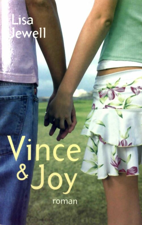 Livrenpoche : Vince et Joy : et si le premier amour était le bon? - Lisa Jewell - Livre