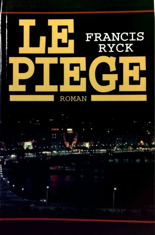 Livrenpoche : Le piège - Francis Ryck - Livre
