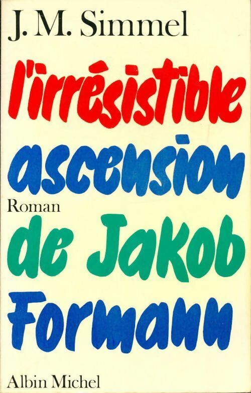 Livrenpoche : L'irrésistible ascension de Jakob Formann - Johannès Mario Simmel - Livre