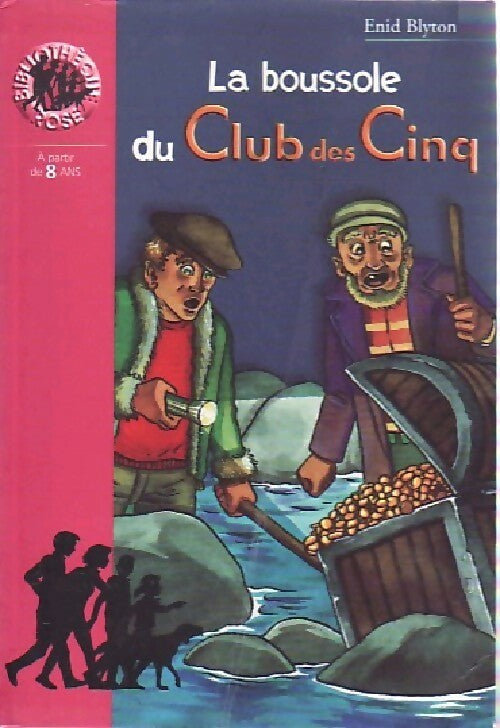 La boussole du club des Cinq - Enid Blyton -  Bibliothèque rose (série actuelle) - Livre