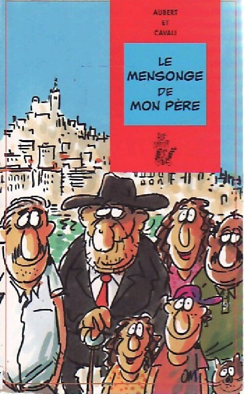 Livrenpoche : Le mensonge de mon père - Brigitte Aubert, Gisèle Cavali - Livre