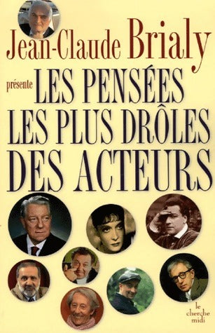 Livrenpoche : Les pensées les plus drôles des acteurs - Jean-Claude Brialy - Livre