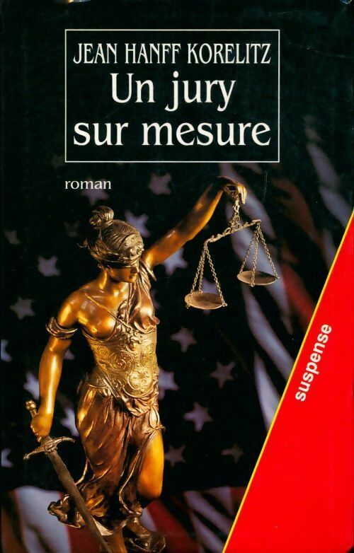 Livrenpoche : Un jury sur mesure - Jean Hanff Korelitz - Livre