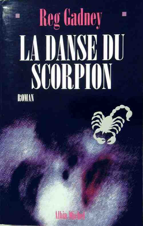 Livrenpoche : La danse du scorpion - Reg Gadney - Livre