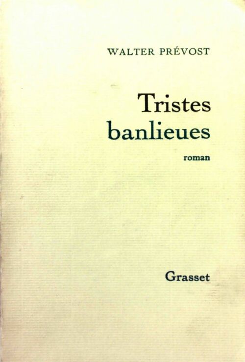 Livrenpoche : Tristes banlieues - Walter Prévost - Livre