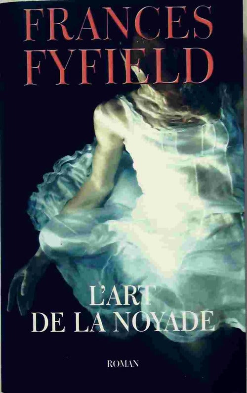 Livrenpoche : L'art de la noyade - Frances Fyfield - Livre