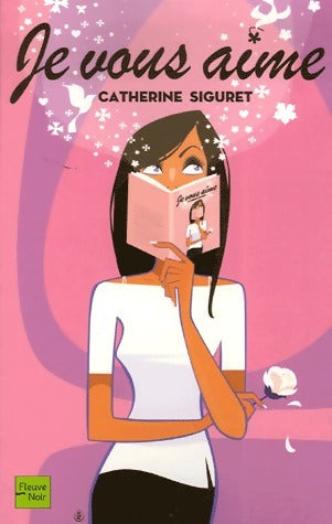 Livrenpoche : Je vous aime - Catherine Siguret - Livre