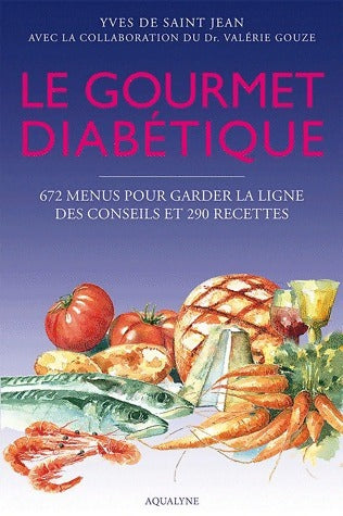 Livrenpoche : Le gourmet diabétique - Yves De Saint Jean - Livre