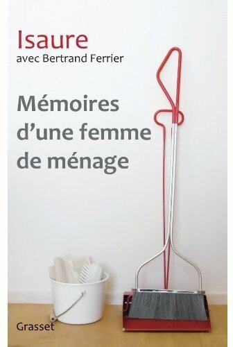 Livrenpoche : Mémoires d'une femme de ménage - Bertrand Ferrier, Isaure - Livre