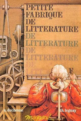Livrenpoche : Petite fabrique de littérature - Alain Duchesne - Livre