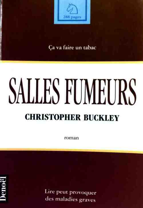 Livrenpoche : Salles fumeurs - Christopher Buckley - Livre