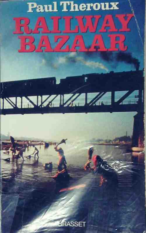 Livrenpoche : Railway bazaar - Paul Theroux - Livre