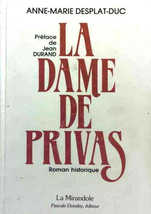 Livrenpoche : La dame de Privas - Anne-Marie Desplat-Duc - Livre