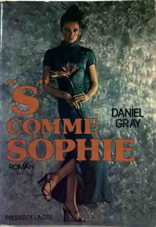 Livrenpoche : S comme Sophie - Daniel Gray - Livre