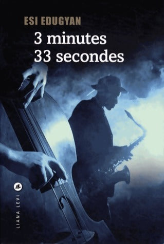 Livrenpoche : 3 minutes 33 secondes - Esi Edugyan - Livre
