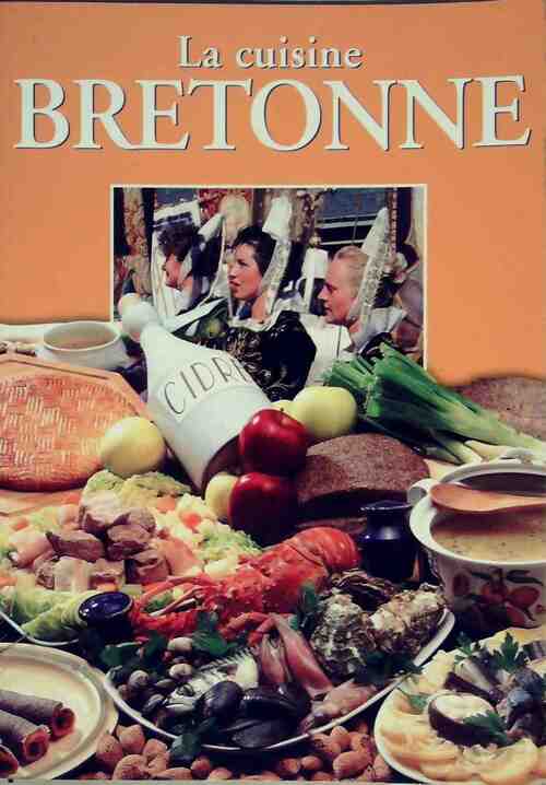 La cuisine bretonne - Collectif -  Succès du livre - Livre