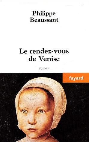 Livrenpoche : Le rendez-vous de Venise - Philippe Beaussant - Livre