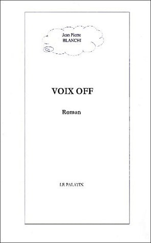 Livrenpoche : Voix off - Jean-Pierre Blanchi - Livre