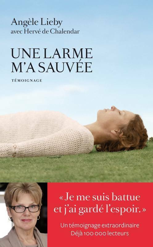 Livrenpoche : Une larme m'a sauvée - Angèle Lieby - Livre