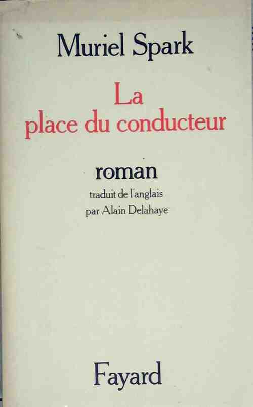 Livrenpoche : La place du conducteur - Muriel Spark - Livre