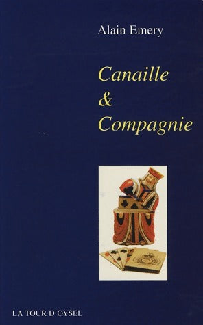 Livrenpoche : Canaille et Compagnie - Alain Emery - Livre