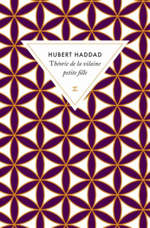 Livrenpoche : Théorie de la vilaine petite fille - Hubert Haddad - Livre