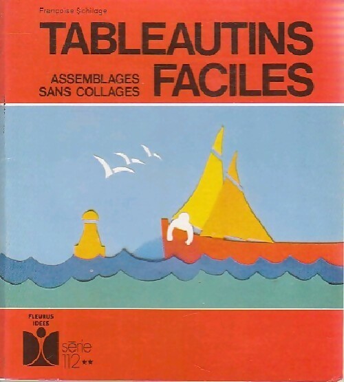 Tableautins faciles - Françoise Schildge -  Série 112 - Livre