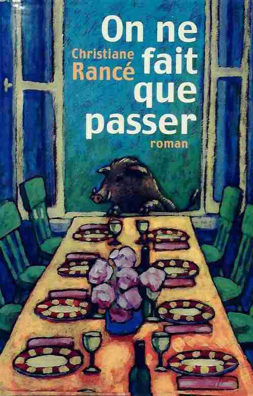 Livrenpoche : On ne fait que passer - Christine Rance - Livre