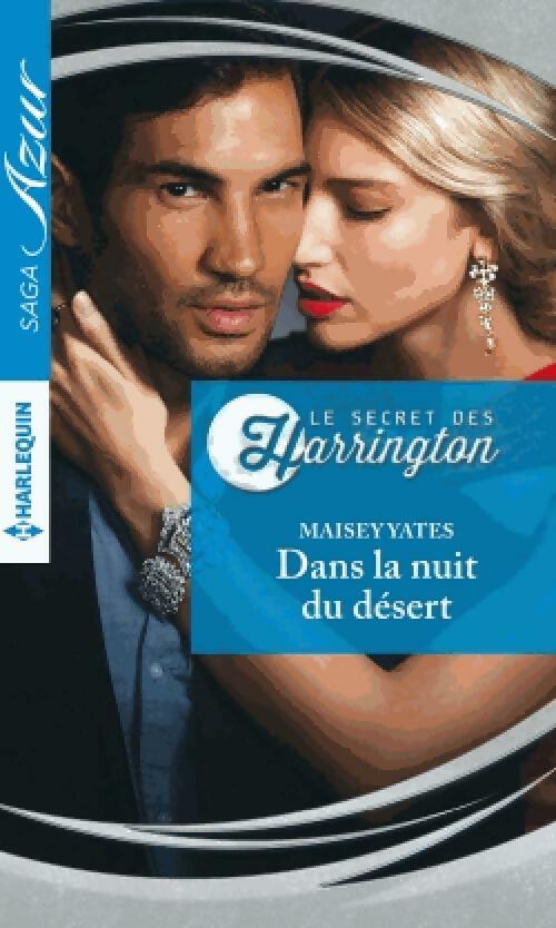 Livrenpoche : Le secret des Harrington Tome I : Dans la nuit du désert - Maisey Yates - Livre