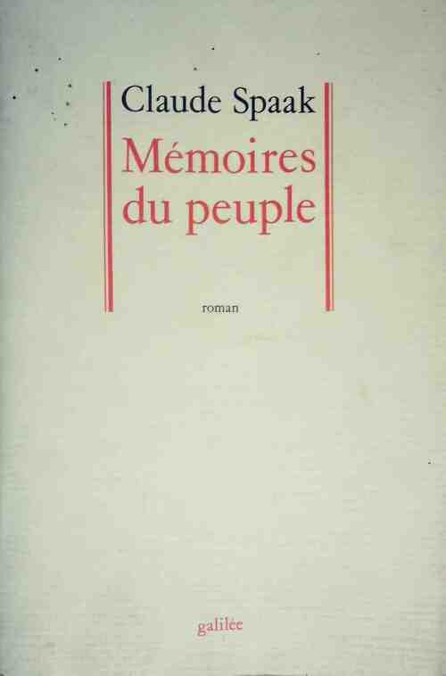 Mémoires du peuple - Claude Spaak -  Galilée GF - Livre