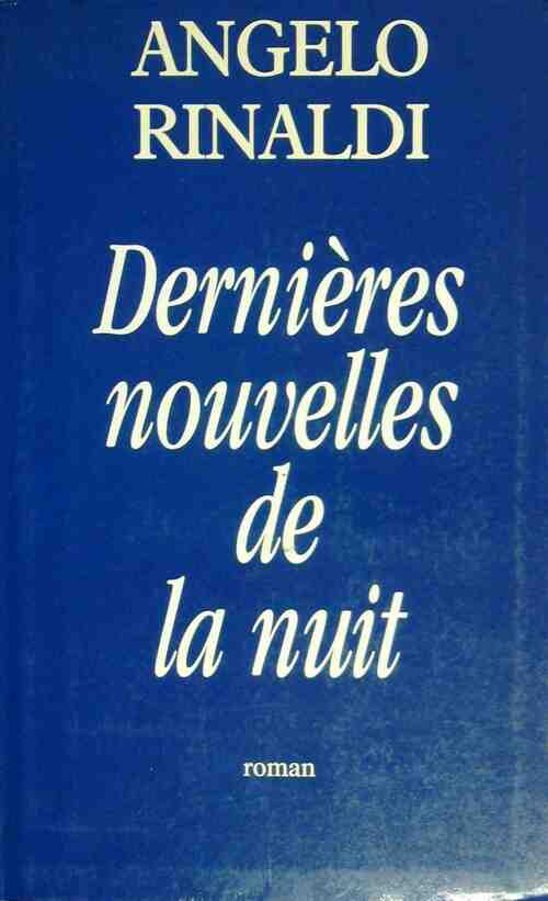 Livrenpoche : Dernières nouvelles de la nuit - Angelo Rinaldi - Livre