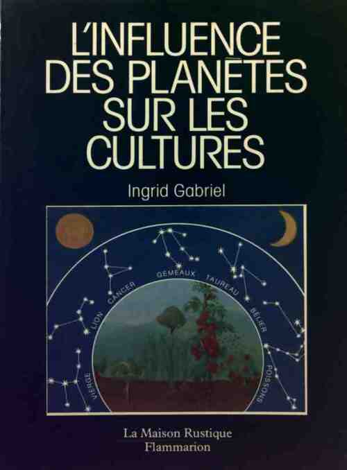 Livrenpoche : L'influence des planètes sur les cultures - Ingrid Gabriel - Livre