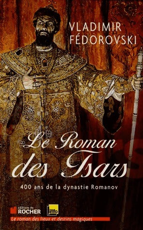 Livrenpoche : Le Roman des Tsars - Vladimir Fedorovski - Livre
