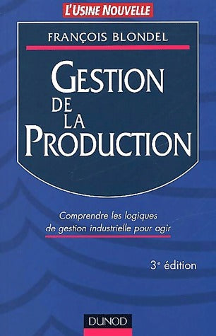 Gestion de la production - François Blondel - Livre