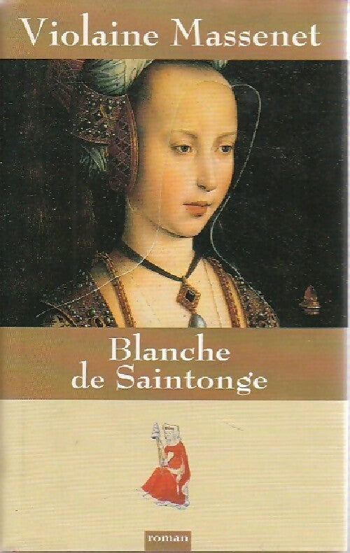 Livrenpoche : Blanche de Saintonge - Violaine Massenet - Livre