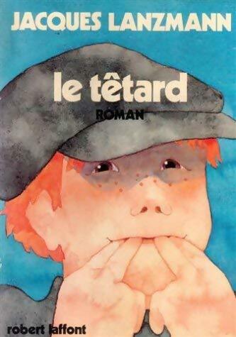 Livrenpoche : Le têtard - Jacques Lanzmann - Livre