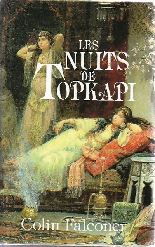 Livrenpoche : Les nuits de Topkapi - Colin Falconer - Livre