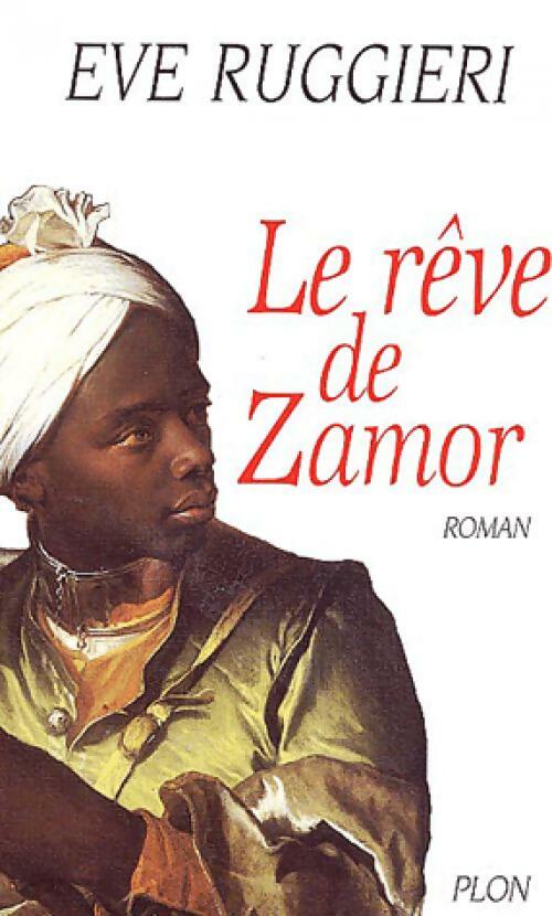 Livrenpoche : Le rêve de Zamor - Eve Ruggieri - Livre