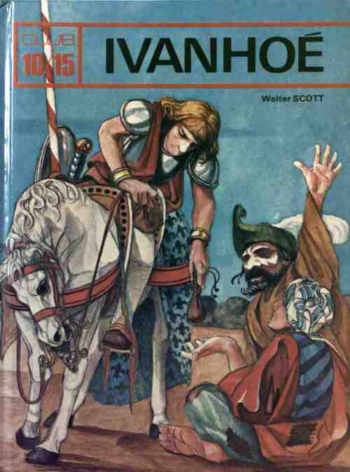 Livrenpoche : Ivanhoé - Walter Scott - Livre