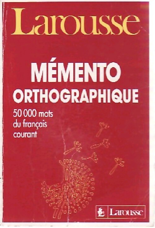 Livrenpoche : Mémento orthographique . 50 000 mots du français courant - Inconnu - Livre
