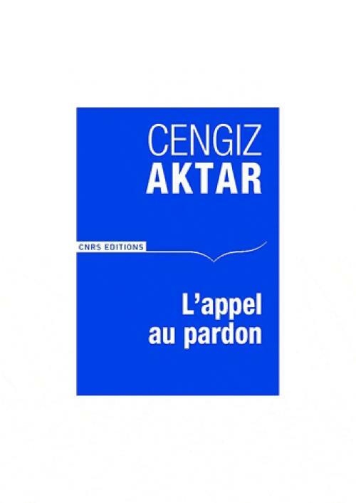 Livrenpoche : L'appel au pardon - Cengiz Aktar - Livre
