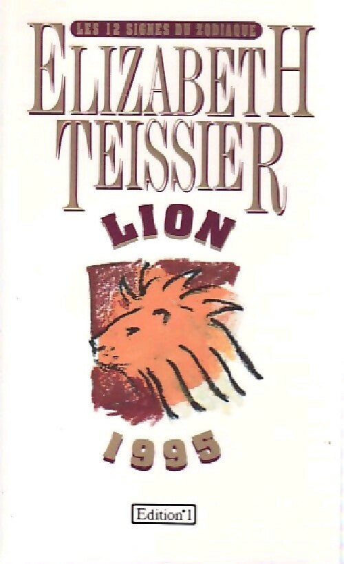 Lion 1995 - Elizabeth Teissier -  Horoscope - Les 12 signes - Livre