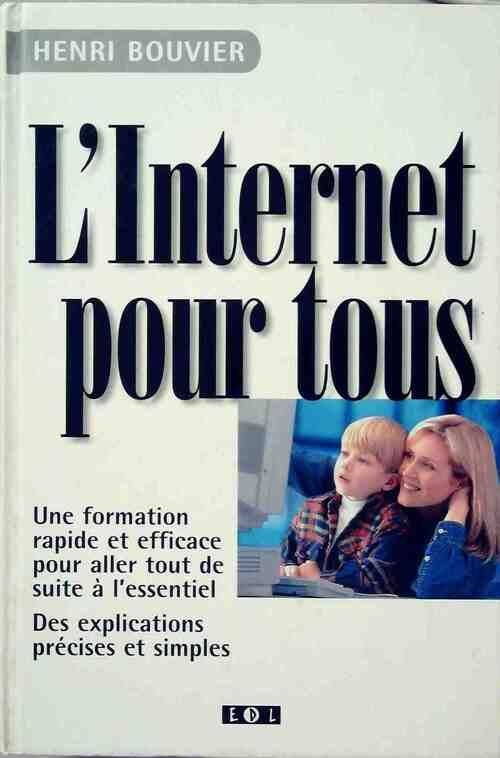 Livrenpoche : L'internet pour tous - Henri Bouvier - Livre