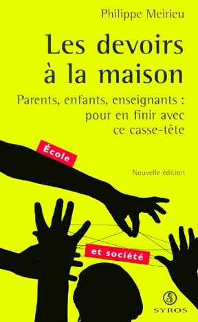 Livrenpoche : Les devoirs à la maison - Philippe Meirieu - Livre