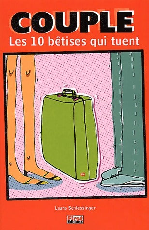 Livrenpoche : Couple : Les 10 bêtises qui tuent - Laura Schlessinger - Livre