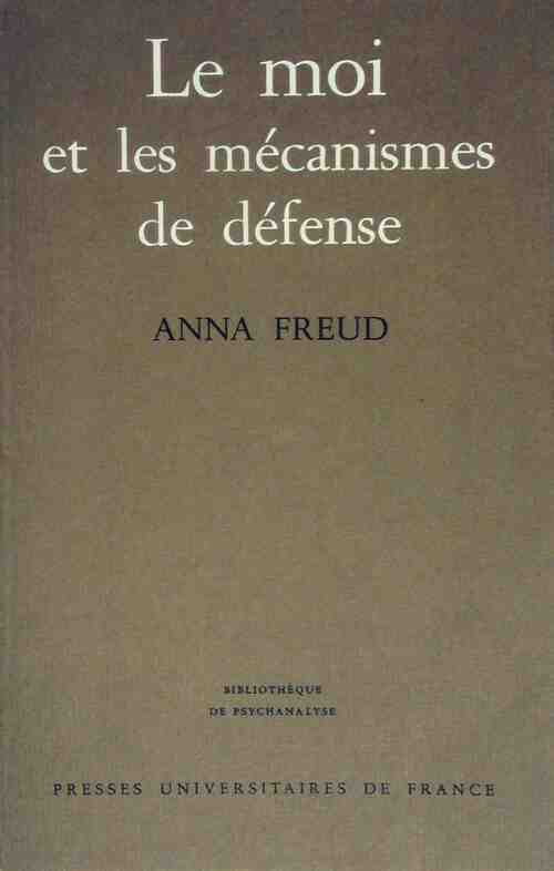 Livrenpoche : Le moi et les mécanismes de défense - Anna Freud - Livre