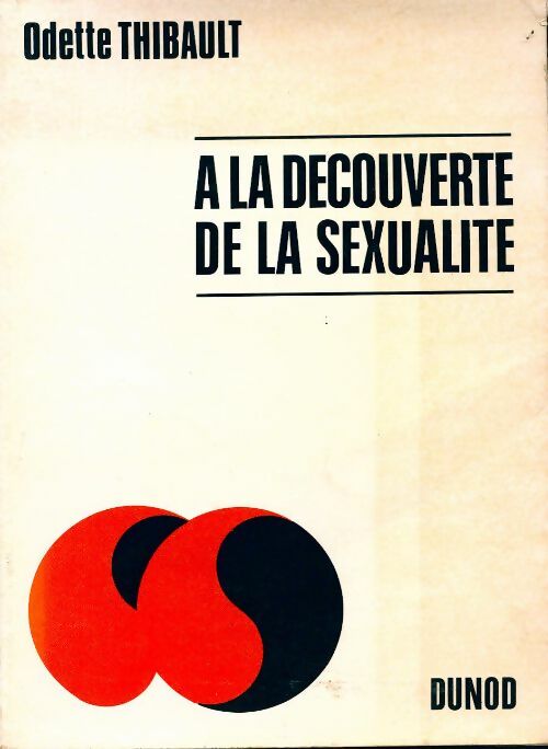 Livrenpoche : A la découverte de la sexualité - Odette Thibault - Livre