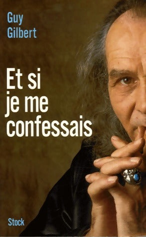 Livrenpoche : Et si je me confessais - Guy Gilbert - Livre