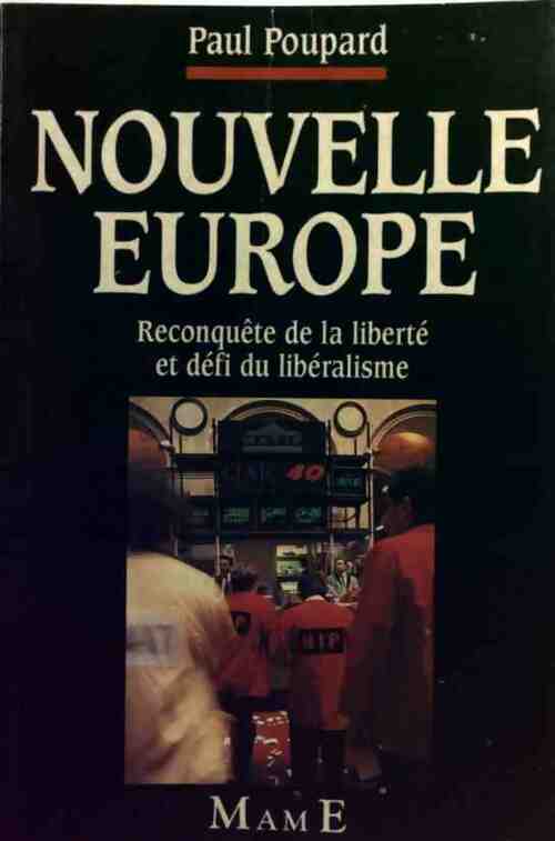 Livrenpoche : Nouvelle Europe. Reconquête de la liberté et défi du libéralisme - Paul Poupard - Livre
