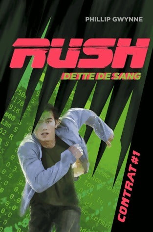 Livrenpoche : Rush, Contrat #1 : Dette de sang - Phillip Gwynne - Livre